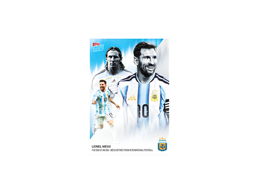 2026 Argentina Topps NOW - Lionel Messi - El fin de una era